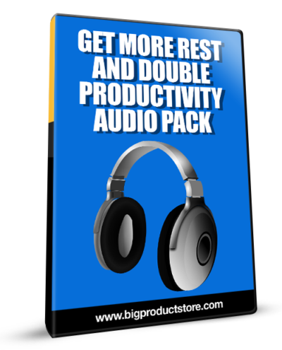 Get More Rest And Double Productivity Audio Pack
