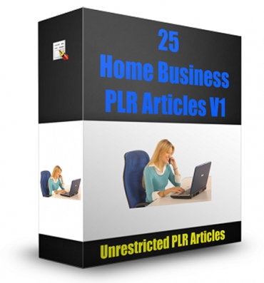 25 Home Business PLR Articles V 1
