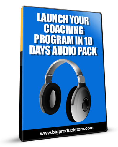 Launch Your Coaching Program In 10 Days Audio Pack