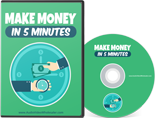 Make Money In 5 Minutes Video Series